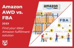Amazon AWD vs. FBA: Which option is best for you?