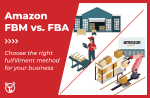 Amazon FBM vs. FBA: A complete comparison