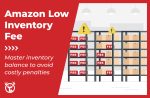 Amazon low-inventory-level fee explained [with steps to avoid it]
