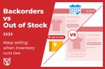 Backorders vs Out of Stock: Meaning and Definition