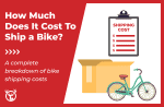 How much does it cost to ship a bike? [Complete price breakdown]