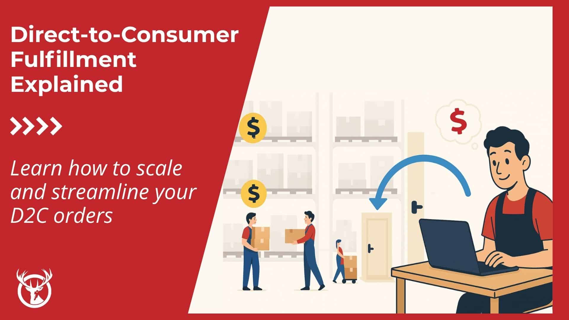 How direct-to-consumer fulfillment can protect growth