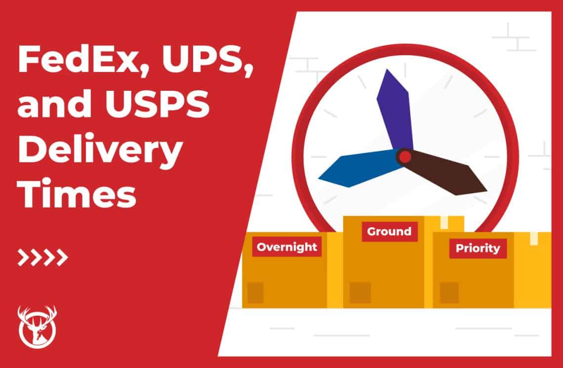 Fedex, UPS, and USPS delivery times | Red Stag Fulfillment