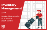 Inventory Management: How It Works & 12 Core Techniques