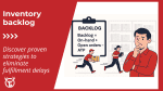 Inventory backlog: Definition, formulas, & how to prevent it