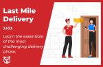 What Is Last Mile Delivery? A Complete Guide