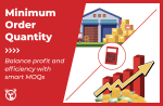 Minimum Order Quantity (MOQ): Benefits, Challenges, and How To Calculate