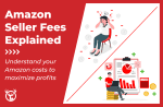 Amazon seller fees in 2025 (complete cost breakdown)