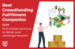 Best crowdfunding fulfillment companies